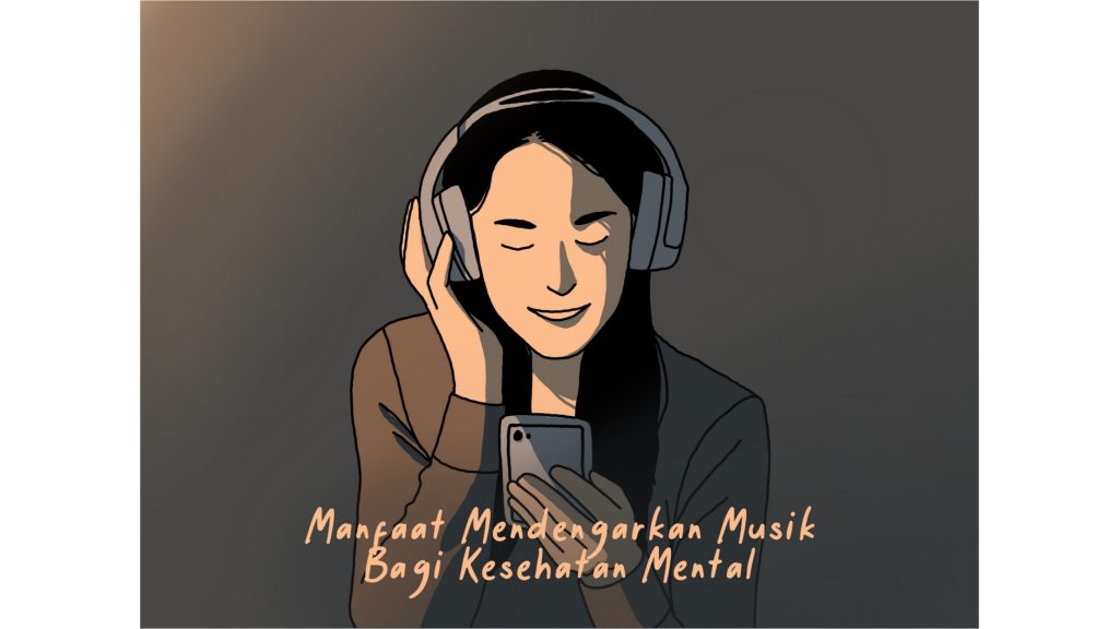 Meningkatkan Kondisi Kesehatan Mental Dengan Mendengarkan Musik - Duta ...