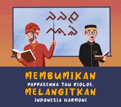 Membumikan Pappasenna Tau Rioloe, Melangitkan Indonesia Harmoni